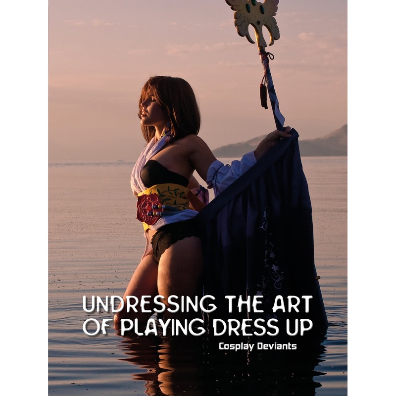 Undressing the Art of Playing Dress Up