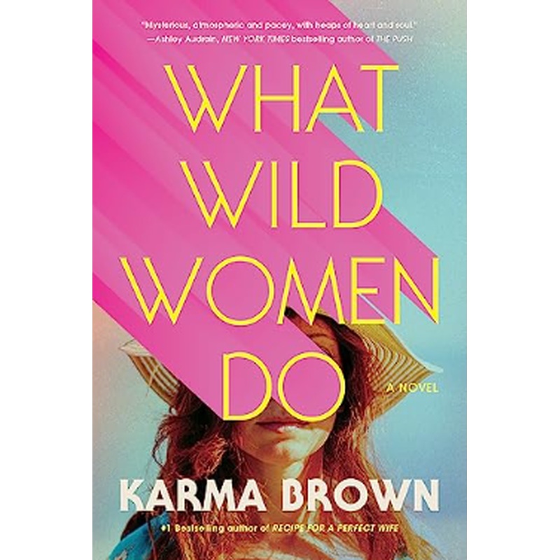 What Wild Women Do (R)
