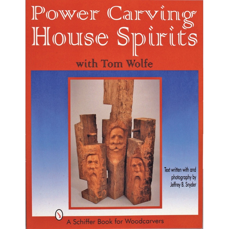 Power Carving House Spirits with Tom Wolfe