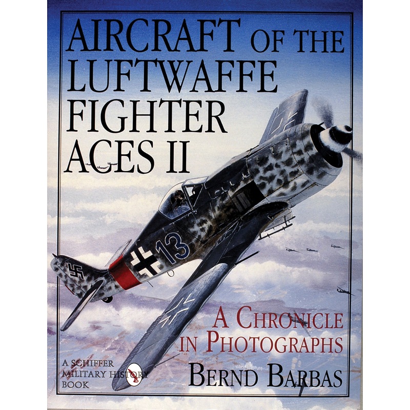Aircraft of the Luftwaffe Fighter Aces, Vol. II