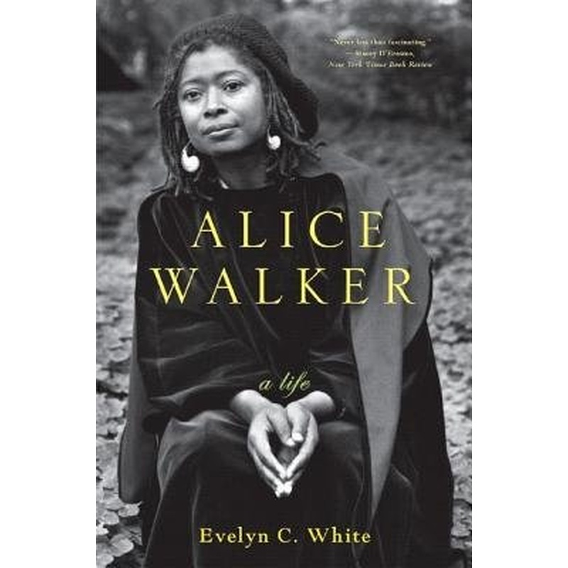 Alice Walker: a Life
