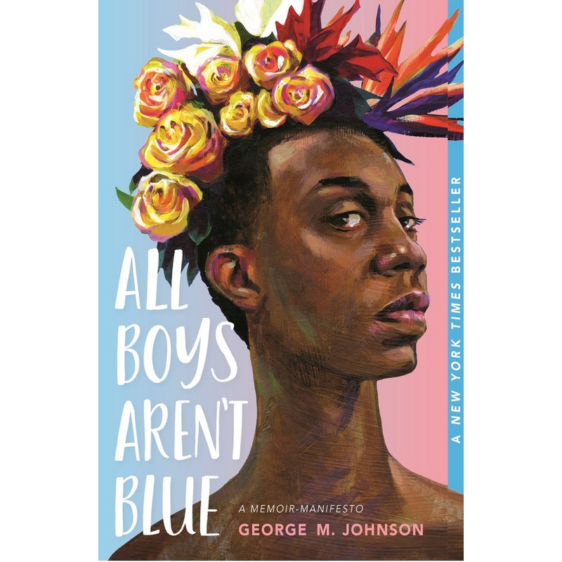 All Boys Aren't Blue: a Memoir-Manifesto