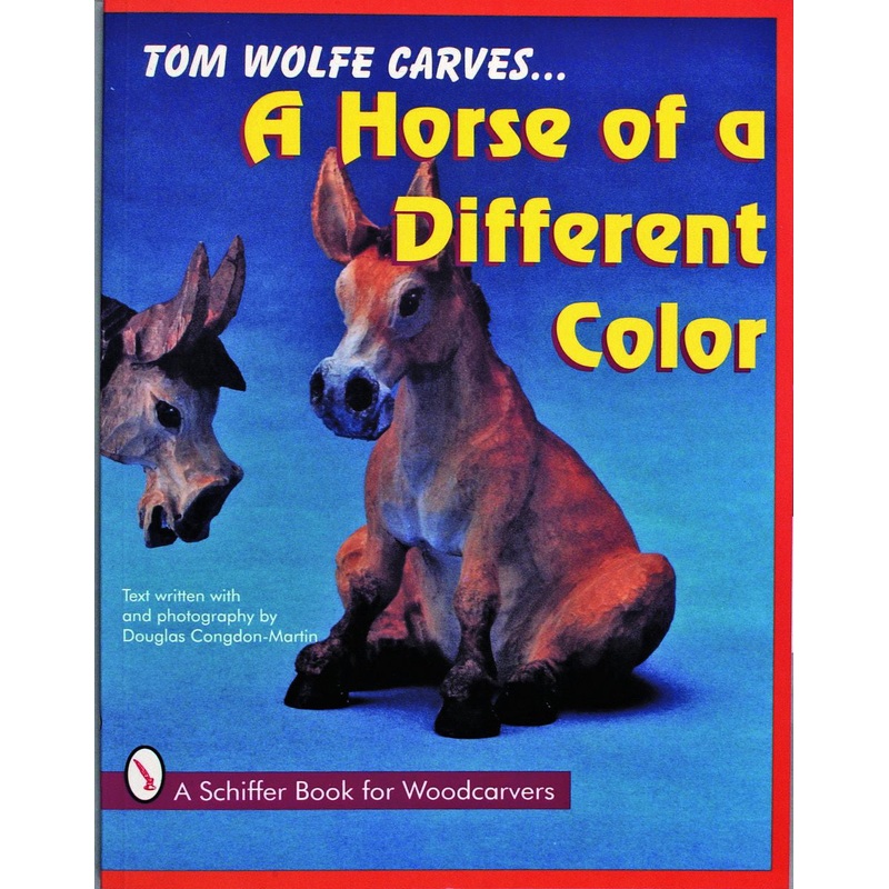 Tom Wolfe Carves A Horse of a Different Color