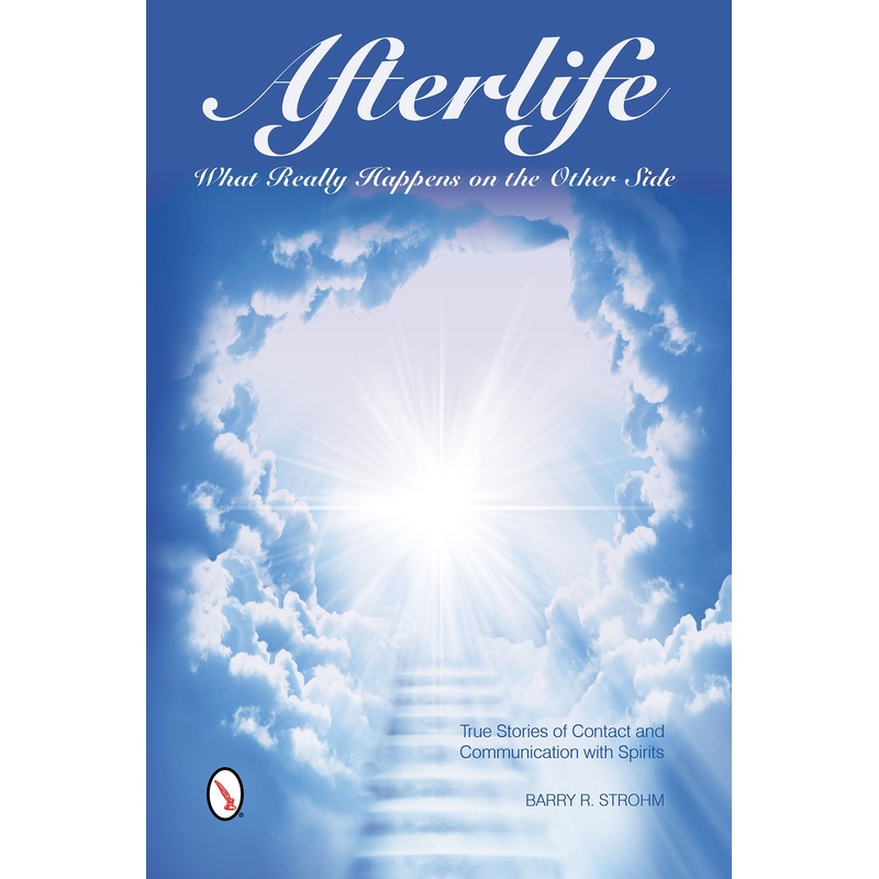 Afterlife: What Really Happens on the Other Side
