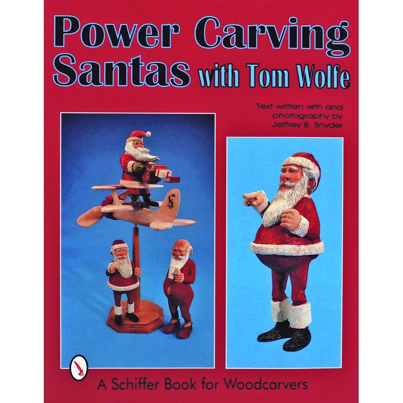 Power Carving Santa's with Tom Wolfe