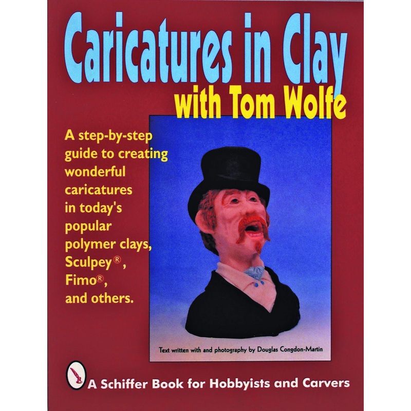 Caricatures in Clay  with Tom Wolfe