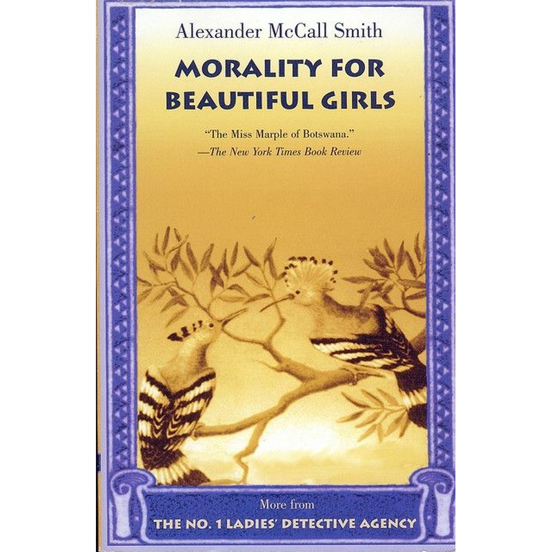Morality for Beautiful Girls (No.1 Ladies Detective Agency Bk 3)