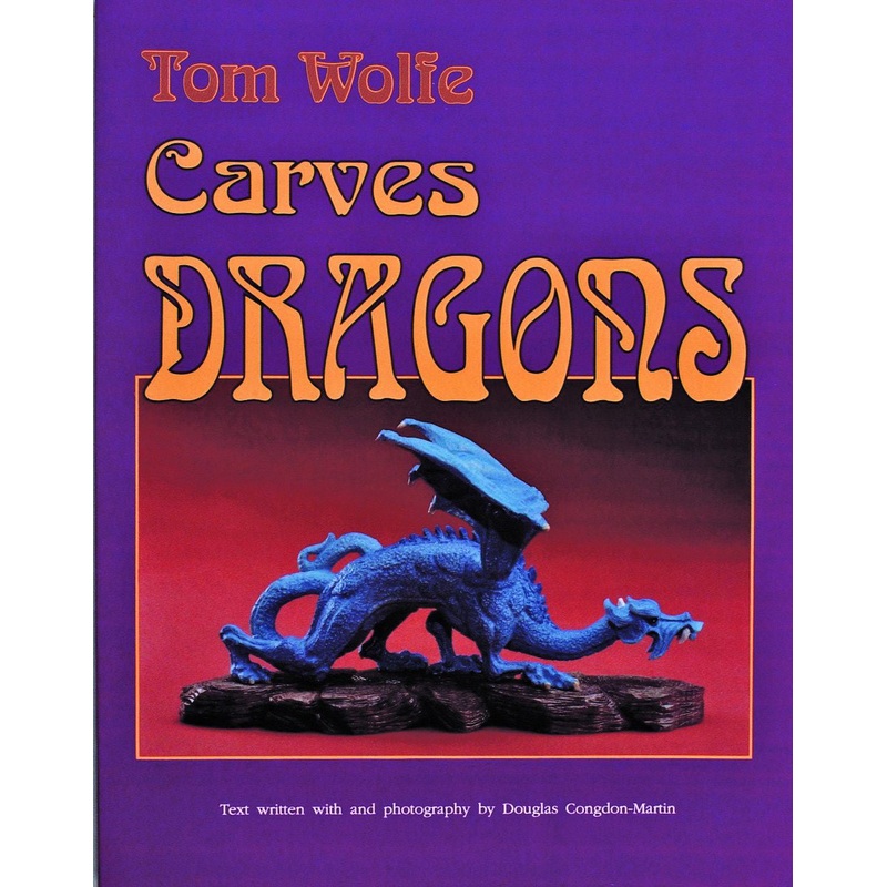 Tom Wolfe Carves Dragons
