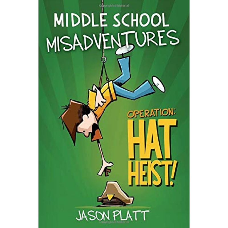 Middle School Misadventures: Operation Hat Heist (HCR)