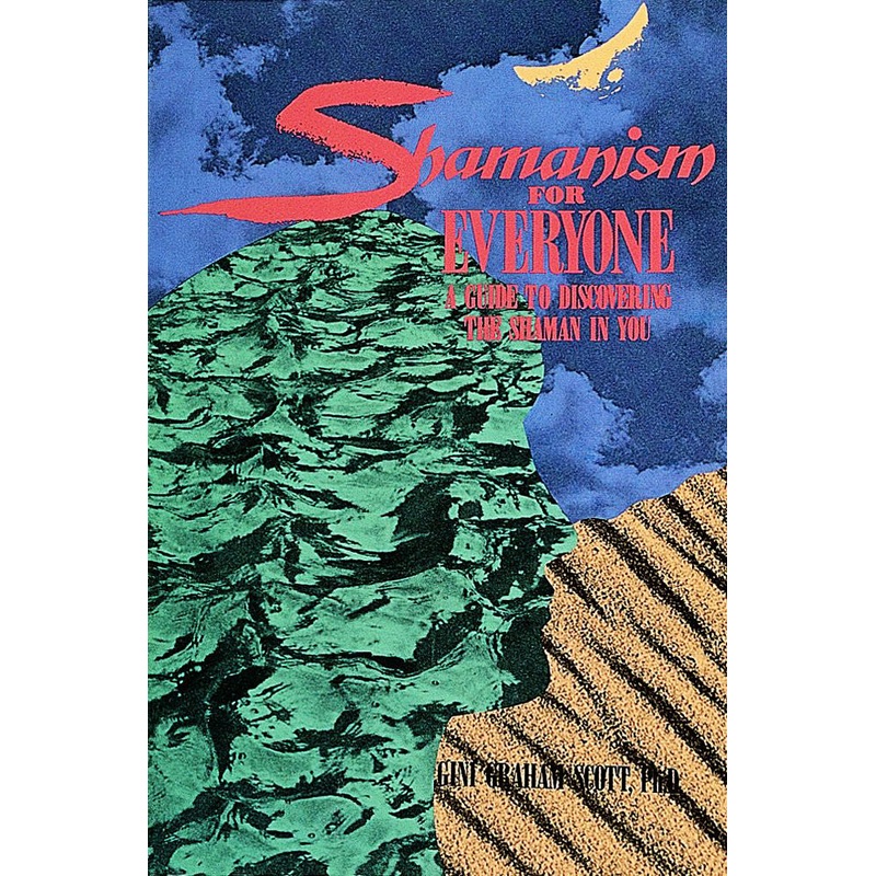 Shamanism for Everyone