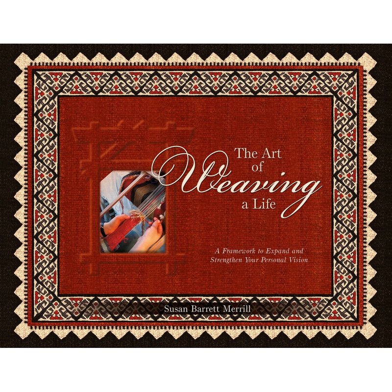The Art of Weaving a Life