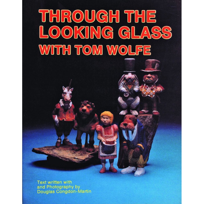 Through the Looking Glass with Tom Wolfe