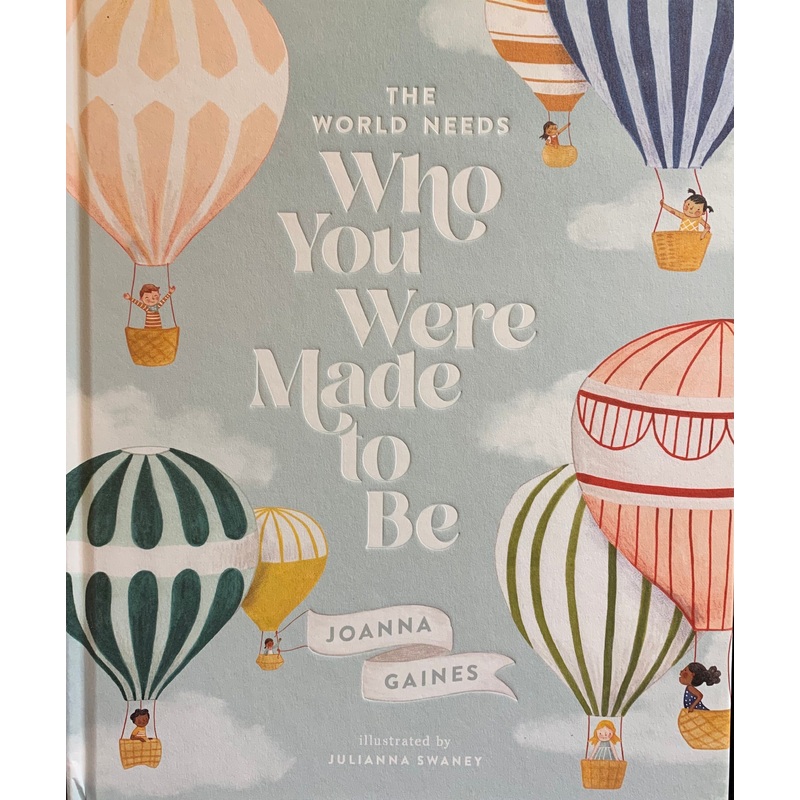 The World Needs Who You Were Made To Be