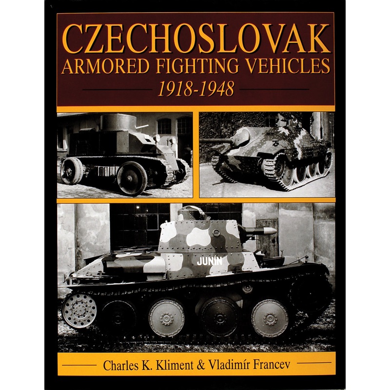 Czechoslovak Armored Fighting Vehicles 1918-1948
