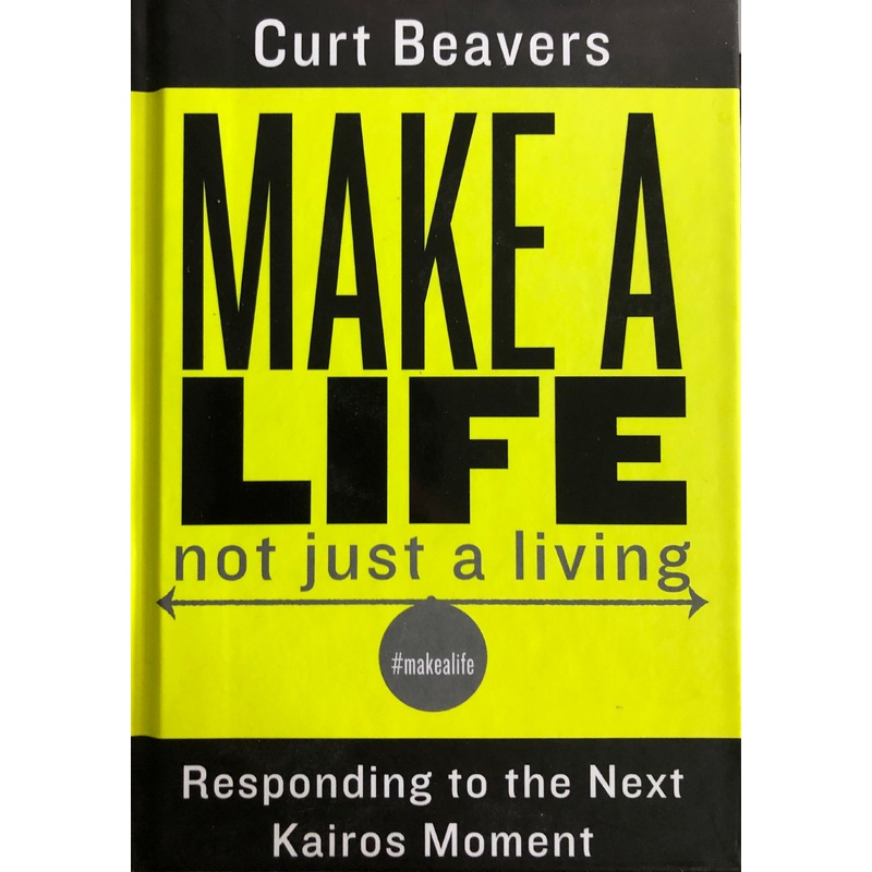 Make a Life Not Just a Living