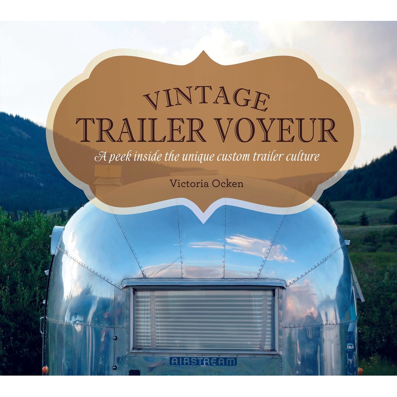 Vintage Trailer Voyeur