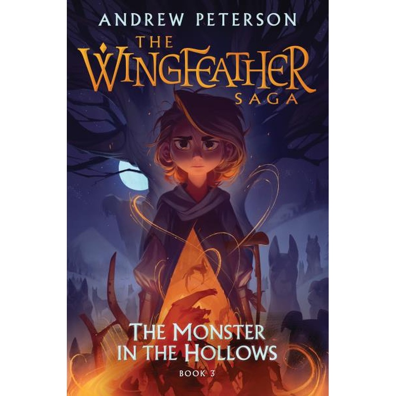 The Wingfeather Saga #3: The Monster in the Hollows
