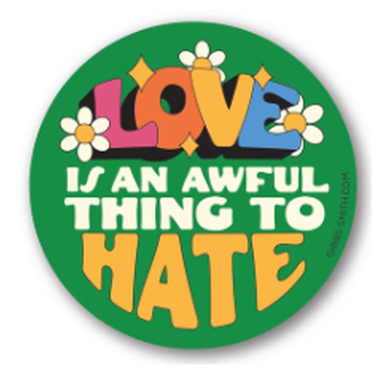 Love is an Awful Thing to Hate Sticker