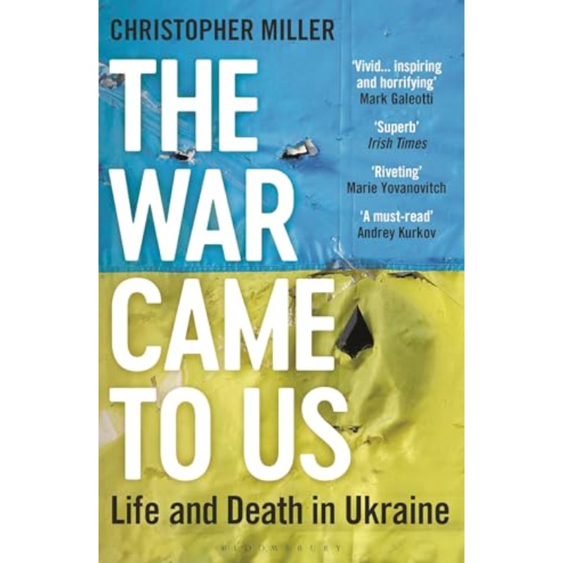 The war Came to Us: Life and Death in Ukraine