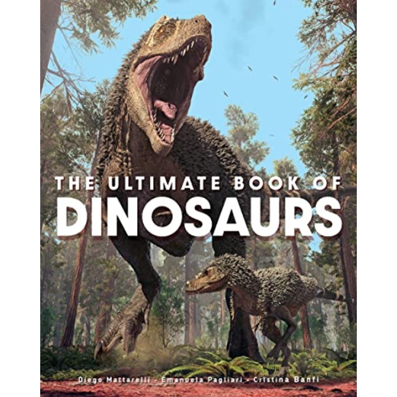 The Ultimate Book of Dinosaurs
