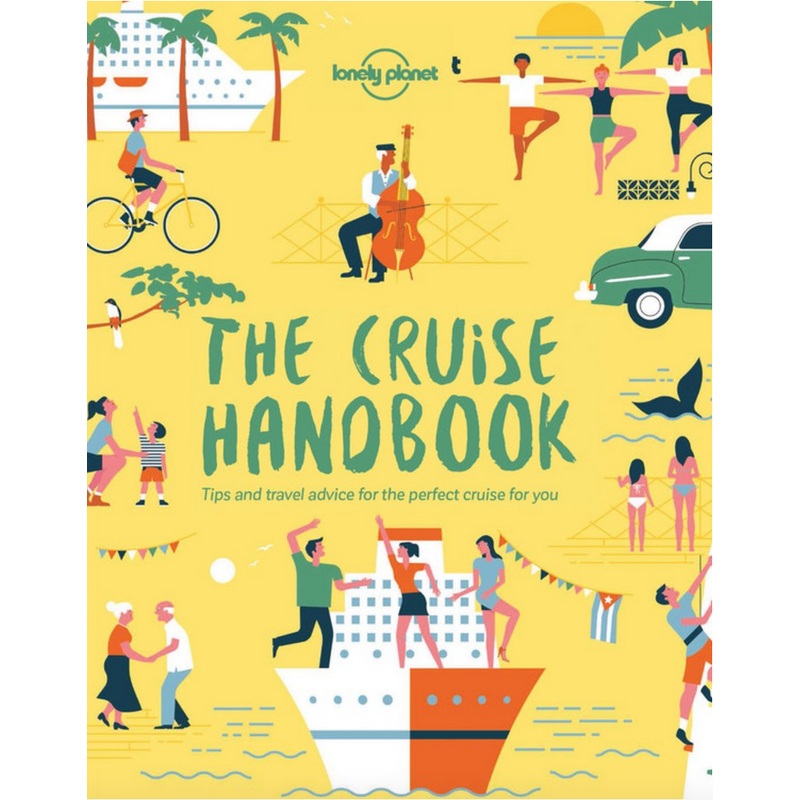 Lonely Planet : The Cruise Handbook 1