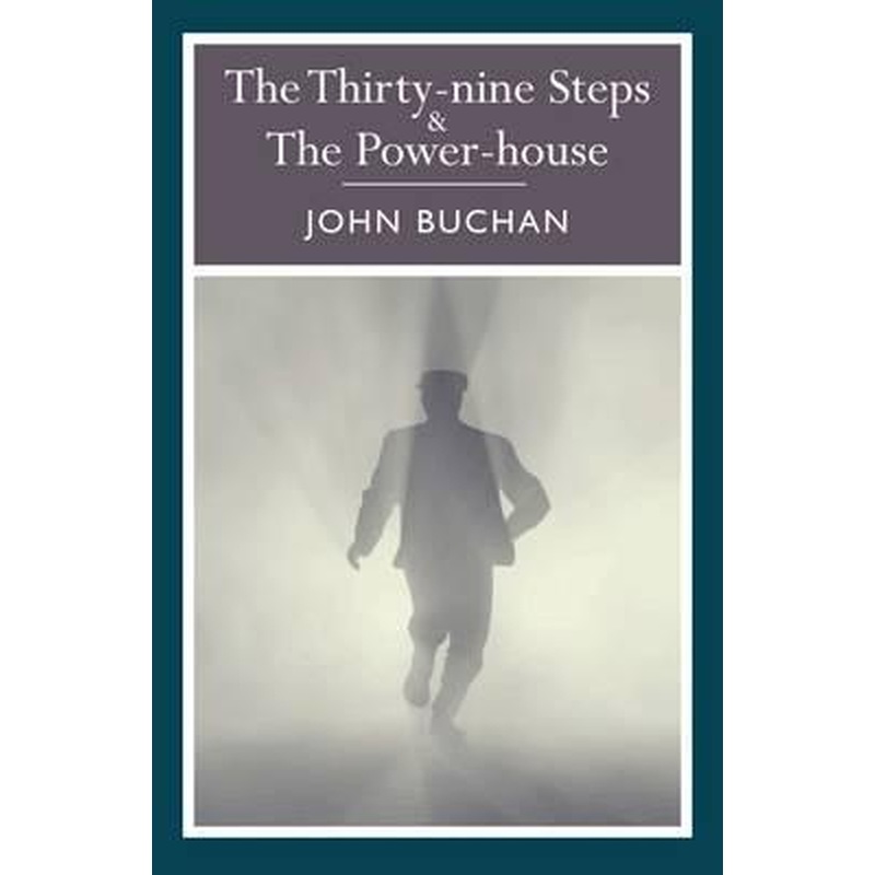 The Thirty-Nine Steps & The Power House