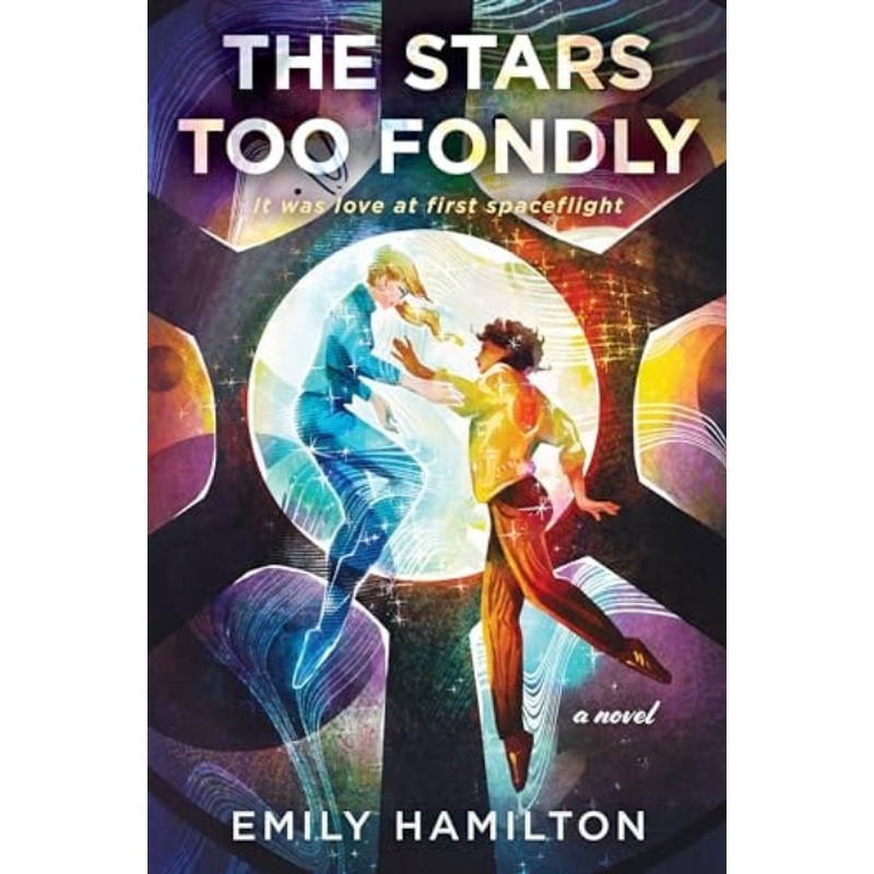 The Stars Too Fondly