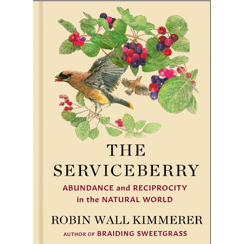 The Serviceberry: Abundance and Reciprocity in the Natural World