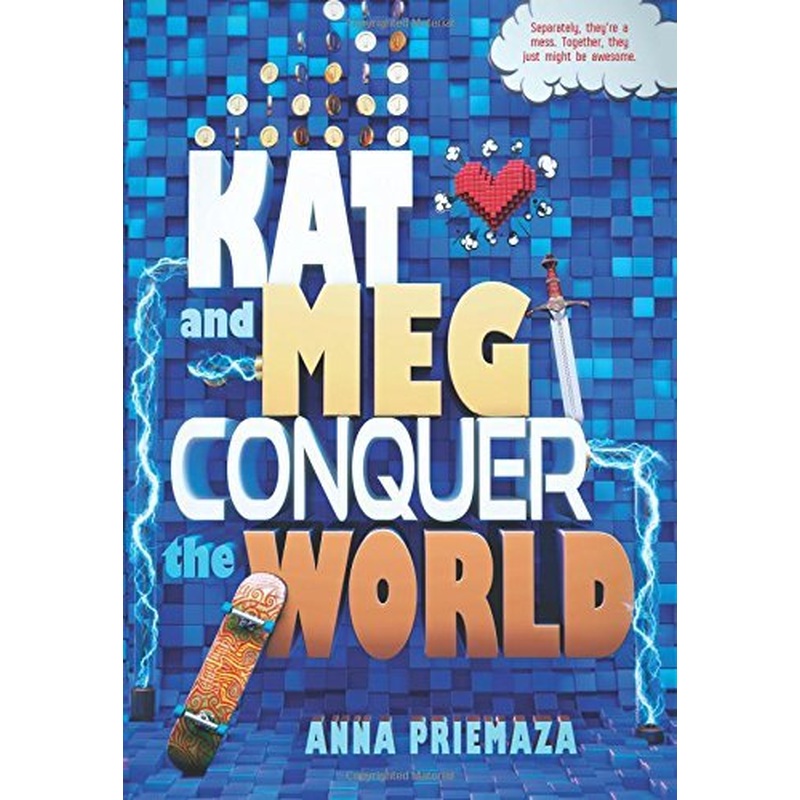 Kat and Meg Conquer the World