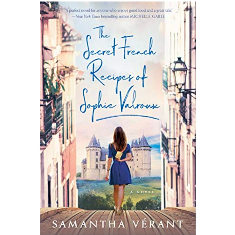 The Secret French Recipes of Sophie Valroux