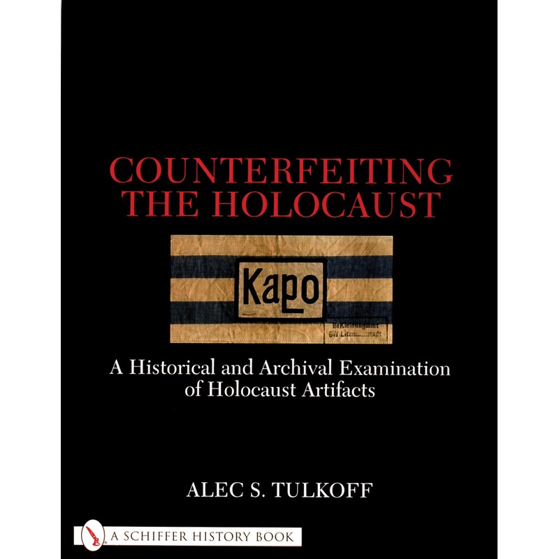 Counterfeiting the Holocaust
