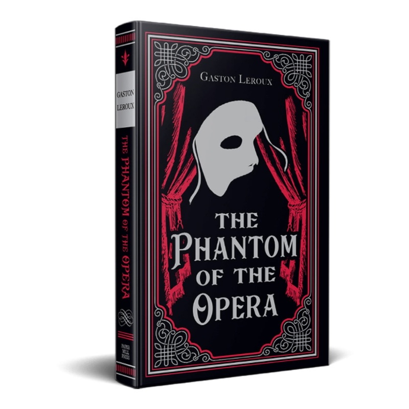 The Phantom of the Opera (Paper Mill Classics)