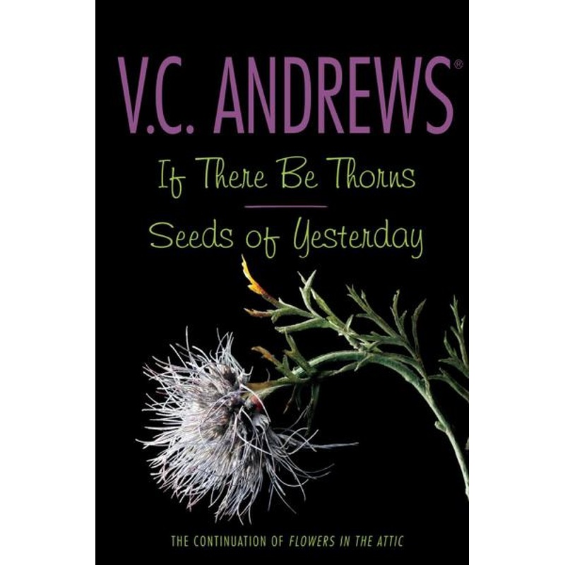 If There Be Thorns/Seeds of Yesterday