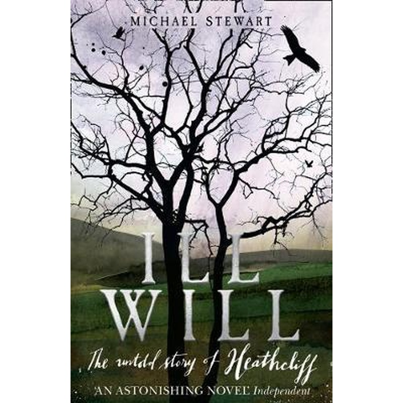 Ill Will: the Untold Story of Heathcliff