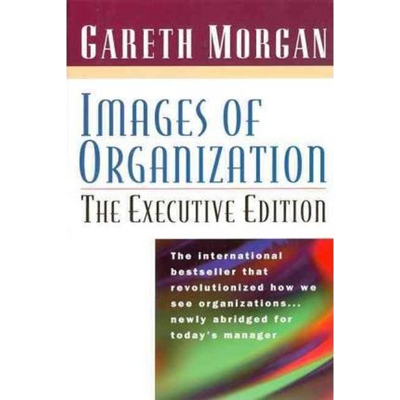 Images of Organization: the Executive Edition