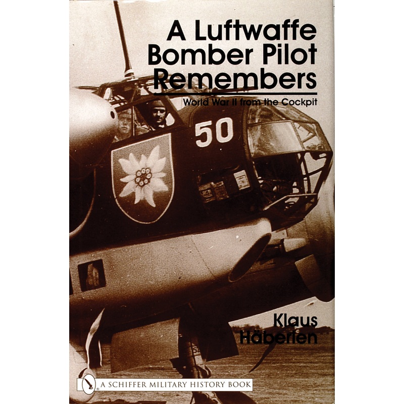 A Luftwaffe Bomber Pilot Remembers