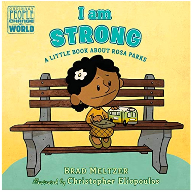 I Am Strong: A Little Book About Rosa Parks