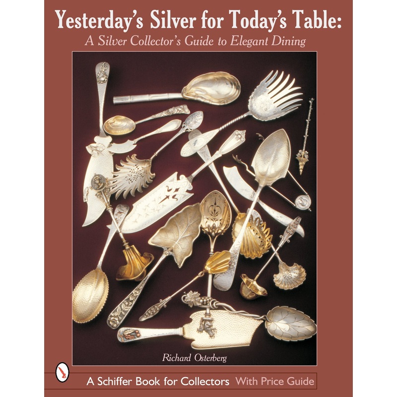 Yesterday's Silver for Today's Table