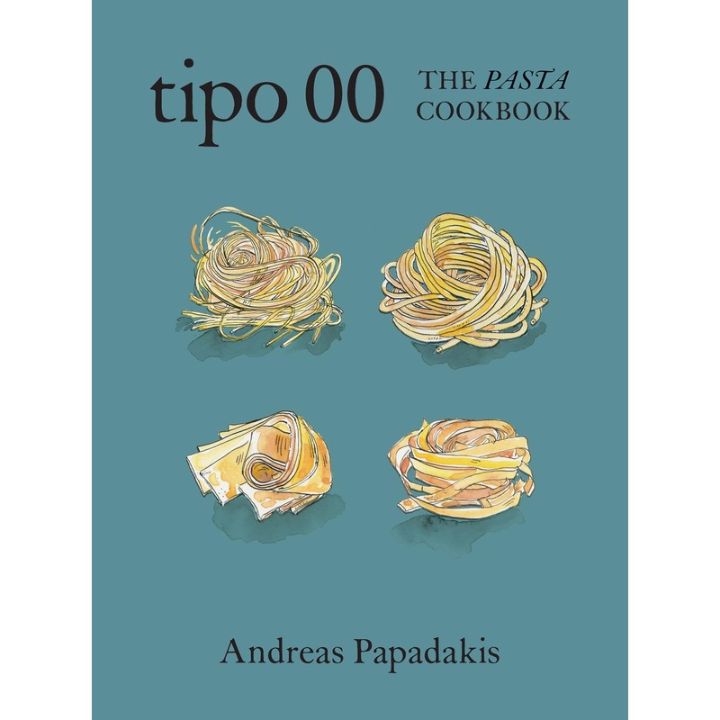 Tipo 00 The Pasta Cookbook