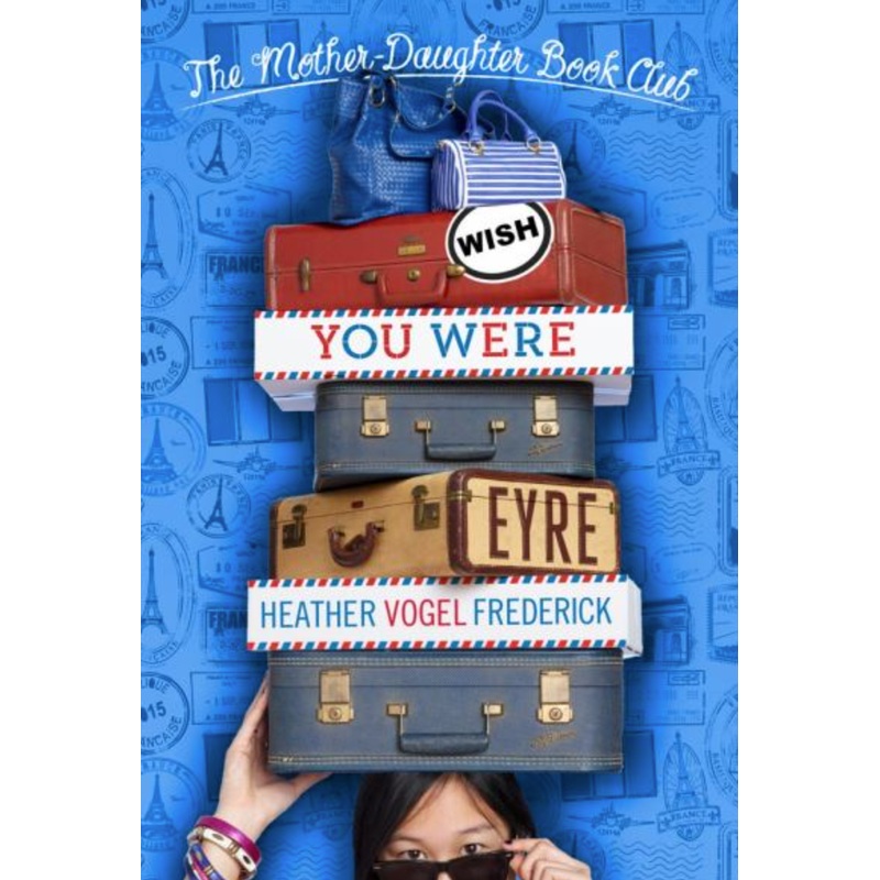 The Mother-Daughter Book Club: Wish You Were Eyre