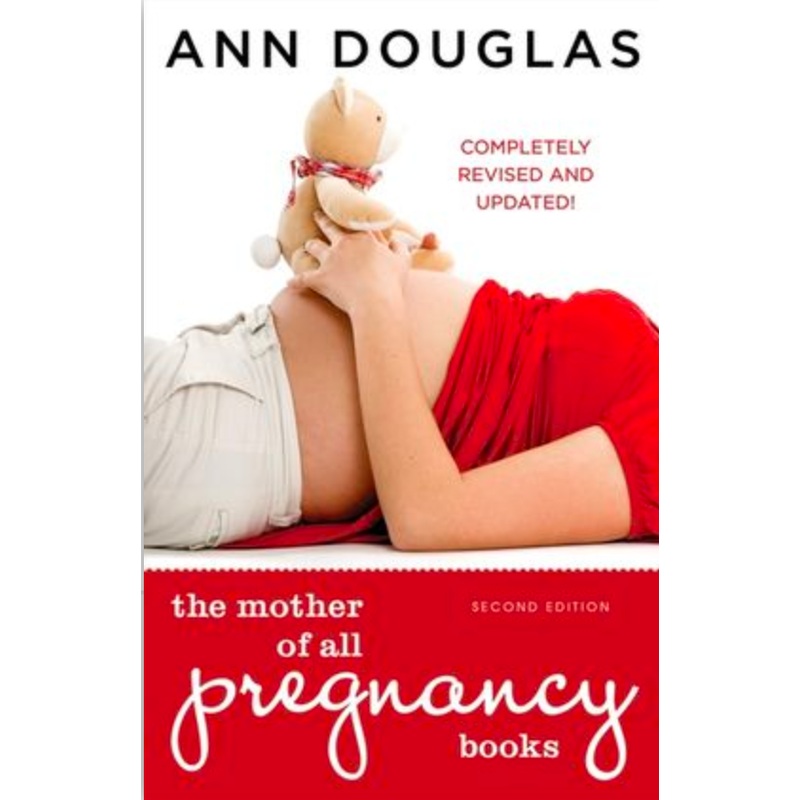 The Mother of All Pregnancy Books 2nd ed.