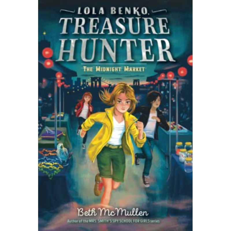 The Midnight Market: Lola Benko, Treasure Hunter #2