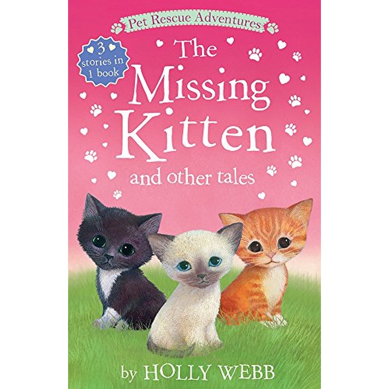 The Missing Kitten and Other Tales (Pet Rescue Adventures)