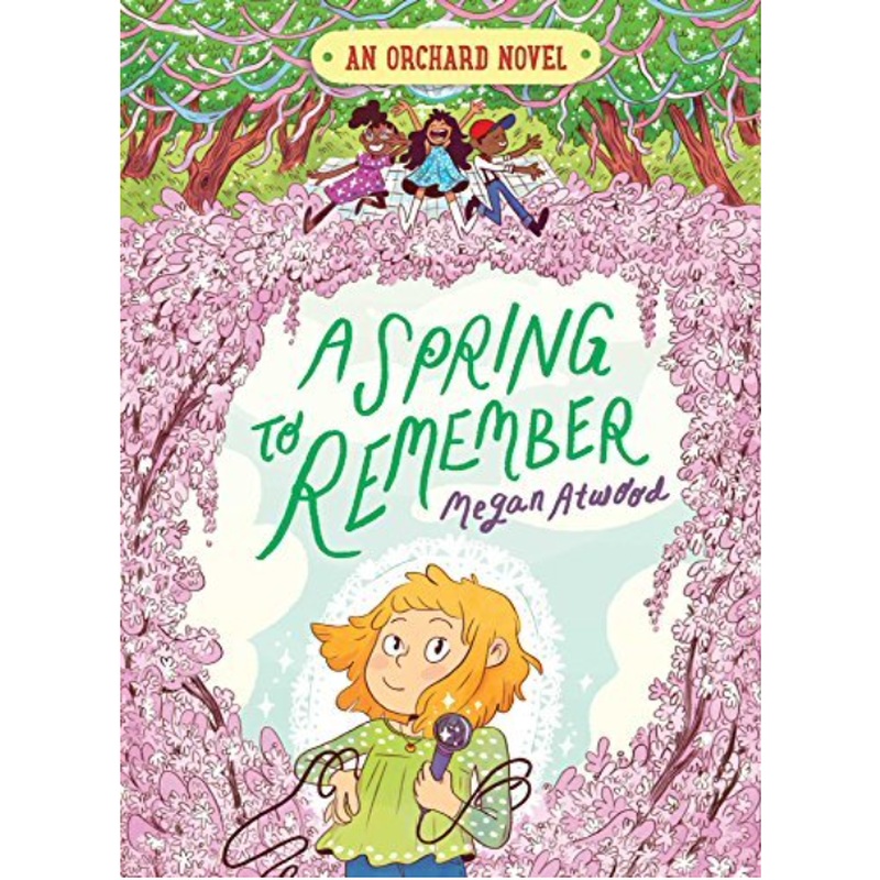 A Spring to Remember (Orchard #4)