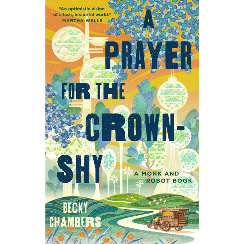A Prayer for the Crown-Shy: A Monk and Robot Book (HCU)