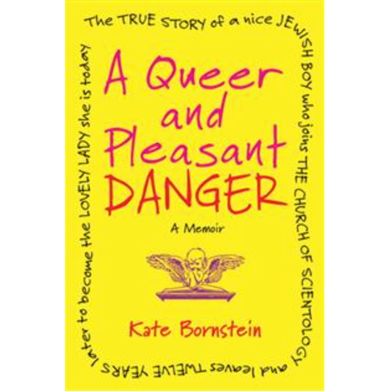 A Queer and Pleasant Danger