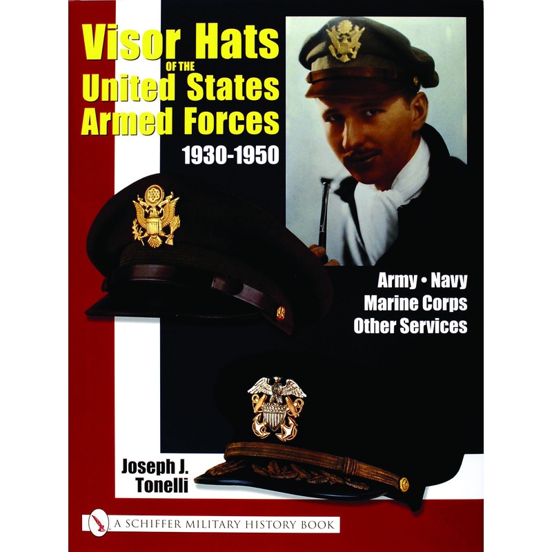 VISOR HATS OF THE UNITED STATES ARMED FORCES 1930-1950