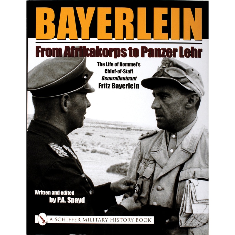 Bayerlein: From Afrikakorps to Panzer Lehr
