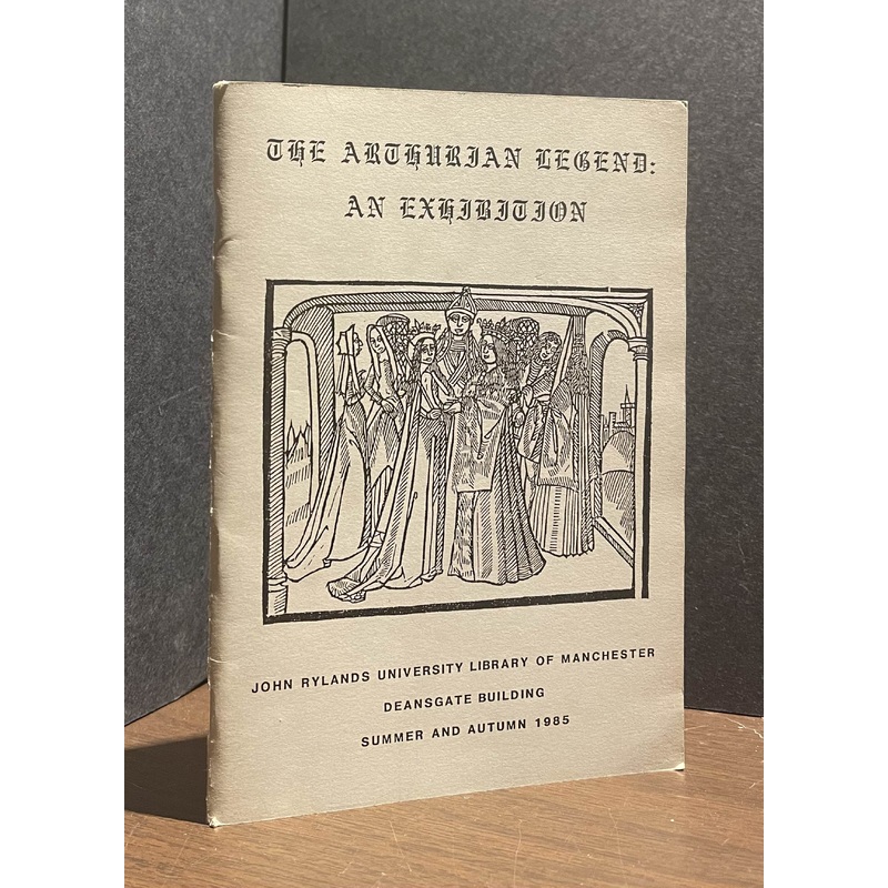 Arthurian Legend: An Exhibition