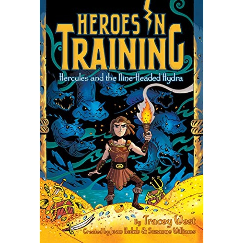 Hercules and the Nine-Headed Hydra (Heroes in Training, Bk. 16)